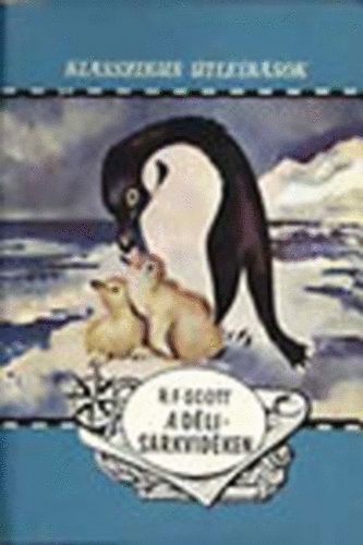 R.F. Scott - A d�li-sarkvid�ken