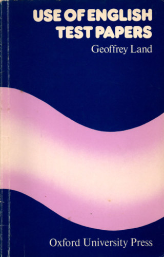 Land Geoffrey - Use of English Test Papers
