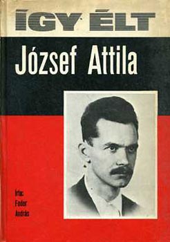 Fodor Andrs - gy lt Jzsef Attila