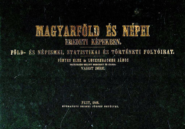 Magyarfld s npei eredeti kpekben