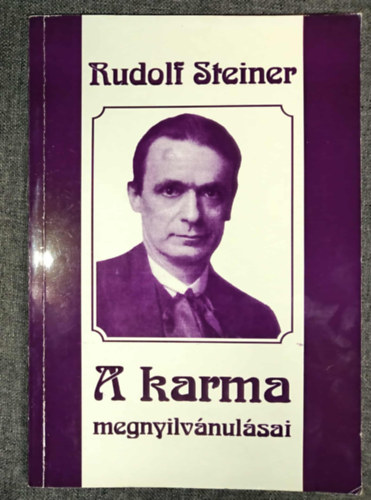 Hendi Ilma  Rudolf Steiner (ford.) - A karma megnyilvnulsai (Die Offenbarungen des Karma) - Hendi Ilma fordtsban