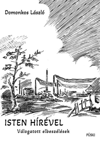 Domonkos László - Isten hírével