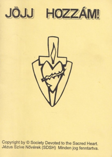 J�zus Sz�ve N�v�rek - J�jj hozz�m!