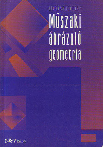 Karl Lichtensteiner - Mszaki brzol geometria I