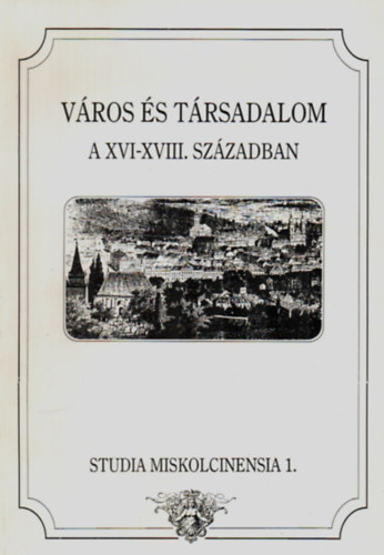 Vros s trsadalom a XVI-XVIII. szzadban