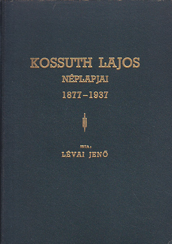 Kossuth Lajos nplapjai 1877-1937