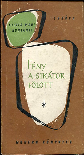 Silvia Magi Bonfanti - Fény a sikátor fölött