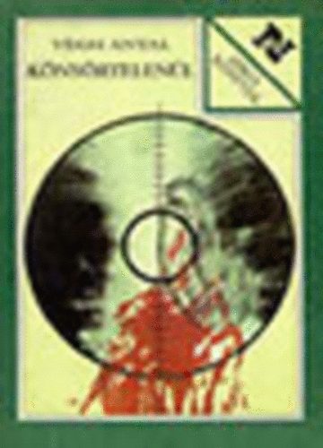 Végh Antal - Könyörtelenül.