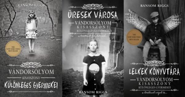 Ransom Riggs - Vndorslyom kisasszony klnleges gyermekei sorozat 1-3. (Vndorslyom kisasszony klnleges gyermekei, resek vrosa, Lelkek knyvtra)