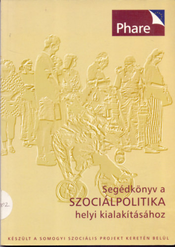 Z�dori Zsolt  (szerk.) - Seg�dk�nyv a szoci�lpolitika helyi kialak�t�s�hoz