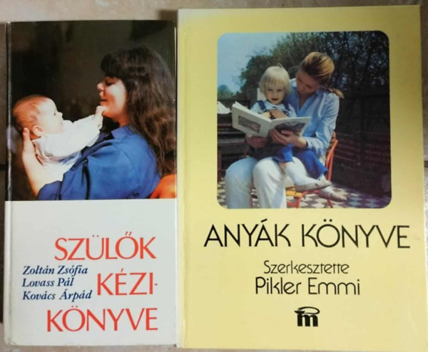 Pikler Emmi Zoltán-Lovass-Kovács - Gyermeknevelési könyvcsomag - Szülők kézikönyve + Anyák könyve (2mű)