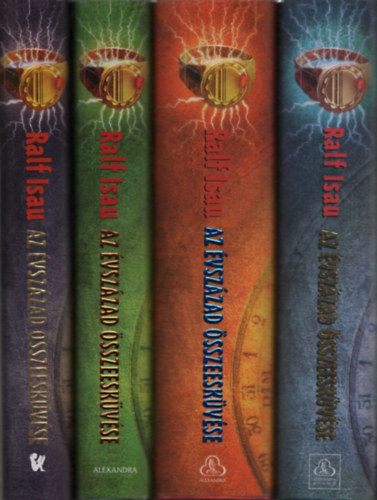 Ralf Isau - Az évszázad összeesküvése (Pirkadat Kör tetralógia I-IV.):Az ébredés évei + A sötétség évei + A magány évei + A harag évei