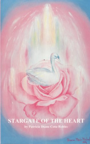 Patricia Cota-Robles - Stargate of the Heart