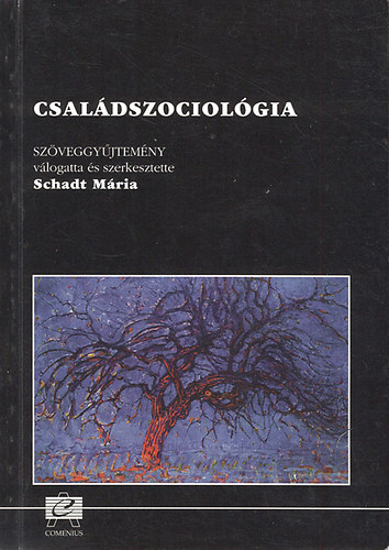 Schadt Mria - Csaldszociolgia - Szveggyjtemny