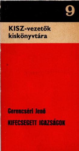 Gerencsri Jen - Kisz- vezetk kisknytra 9.   ( Kifecsegett igazsgok )