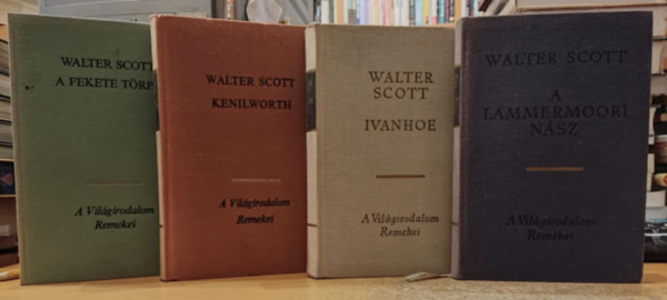 Walter Scott - 4 db Walter Scott: A fekete trpe + A Lammermoori nsz + Ivanhoe + Kenilworth