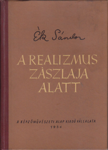 k Sndor - A realizmus zszlaja alatt