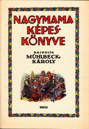 Bodor Ferenc (szerk.) - Nagymama képeskönyve