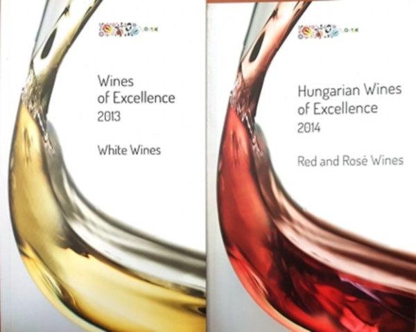 G�l P�ter  (szerk.) - Hungarian Wines of Excellence 2013 - 2014 - White & Red and Ros� Wines