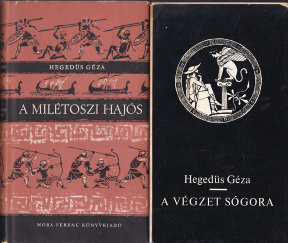 Hegeds Gza - A miltoszi hajs + A vgzet sgora