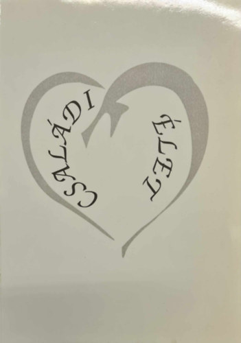 Szilv�ssy L�szl� - Csal�di �let - Gyermeknevel�s