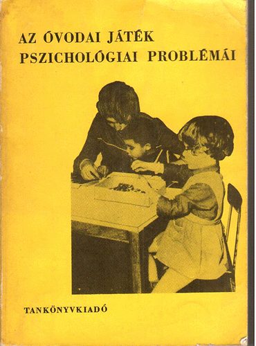 Pirjov-Zsekova-Paszkaleva - Az �vodai j�t�k pszichol�giai probl�m�i