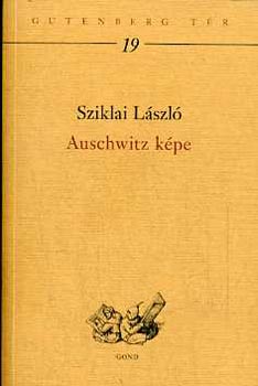 Sziklai Lszl - Auschwitz kpe