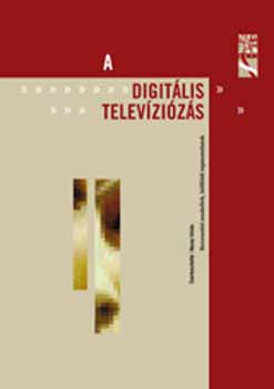 Hazay Istvn /szerk./ - A digitlis televzizs szolgltatsai