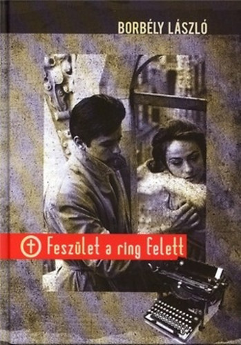 Fesz�let a ring felett