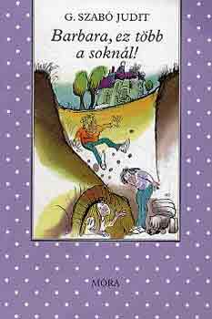 G. Szab� Judit - Barbara, ez t�bb a sokn�l!