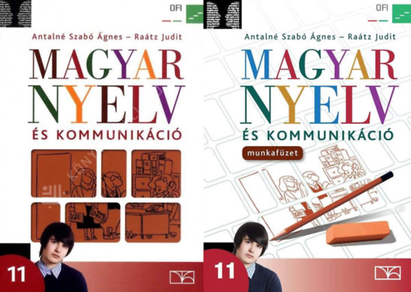 Antaln� Szab� �.- Ra�tz Judit - Magyar nyelv �s kommunik�ci� tank�nyv �s munkaf�zet 11. �vfolyam sz�m�ra