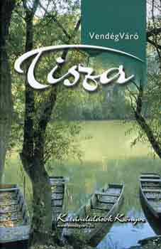 Well-Press Kiad� Kft. - Vend�gv�r� Tisza