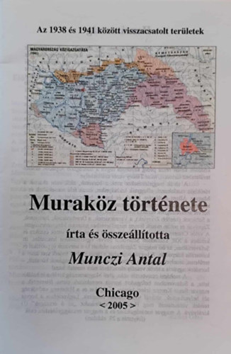 Munczi Antal - Muraköz története