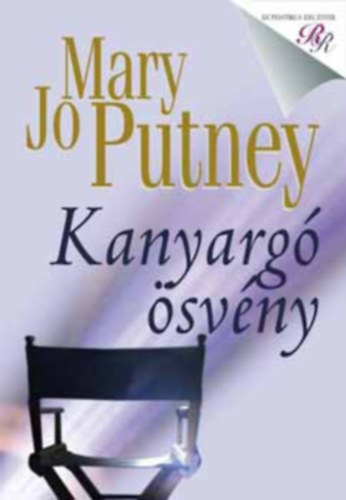 Bardi Erzsébet Mary Jo Putney (szerk.) - Kanyargó ösvény Baráti kör trilógia 2. kötet (The Spiral Path)