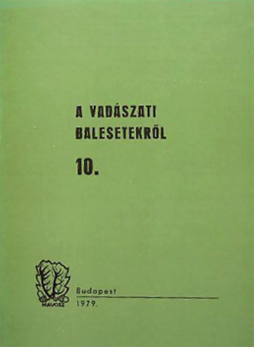 Bak�czi Antal dr. - A vad�szati balesetekr�l 10.
