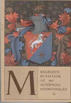 Havassy P�ter Selmeczi L�szl� - R�g�szeti kutat�sok az M0 aut�p�lya nyomvonal�n II.