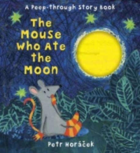 Petr Horek - Mouse Who Ate the Moon