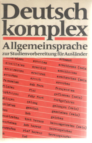 Deutsch komplex - Allgemeinsprache -- Auf baukurs zur Studienvorbereitung fr Auslnder