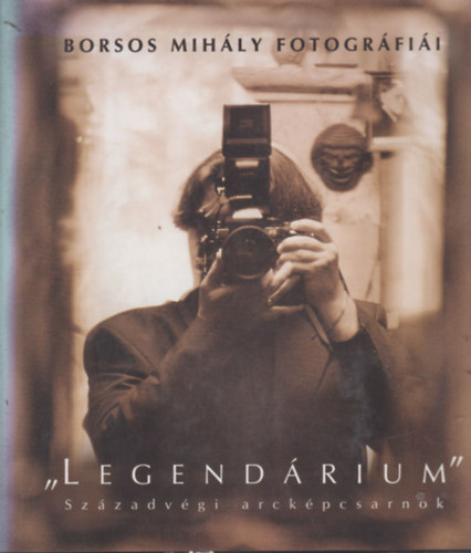 Borsos Mihly - "Legendrium"- Szzadvgi arckpcsarnok (Borsos Mihly fotogrfii)
