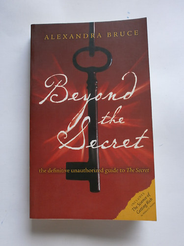 Alexandra Bruce - Beyond the Secret (Angol nyelv)