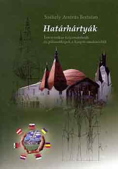 Sz�kely Andr�s Bertalan - Hat�rh�rty�k - Interpretikus folyamat�br�k �s pillanatk�pek...