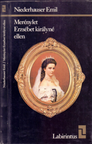 Niederhauser Emil - Mer�nylet Erzs�bet kir�lyn� ellen