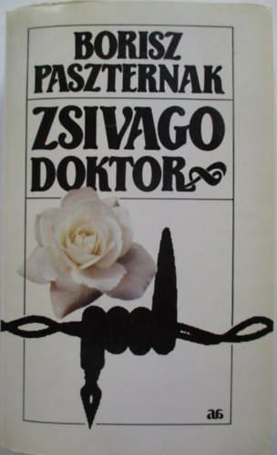 Borisz Paszternak - Zsivago doktor