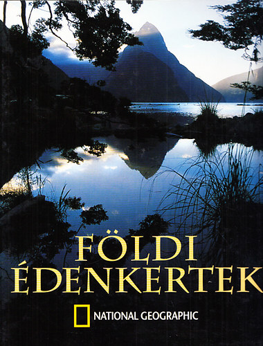 Elisabeth B. Booz; Patrick R. Booz; Suzanne Chisholm - Fldi denkertek (National Geographic)