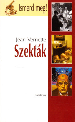 Jean Vernette - Szektk (Ismerd meg!)
