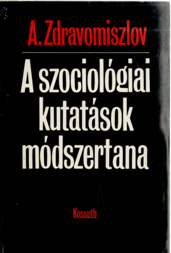 A. Zdravomiszlov - A szociol�giai kutat�sok m�dszertana