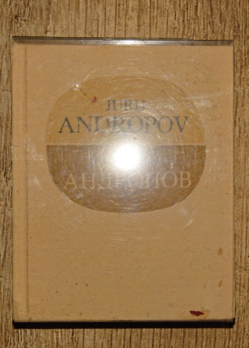 Jurij Andropov - Az SzSzKSz 60 éve