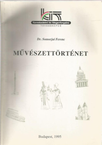 Dr. Somorjai Ferenc - Mvszettrtnet