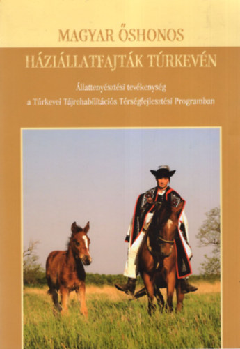 Magyar �shonos h�zi�llatfajt�k T�rkev�n