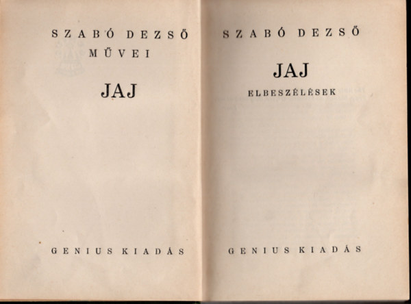 Szab� Dezs� - Jaj-elbesz�l�sek